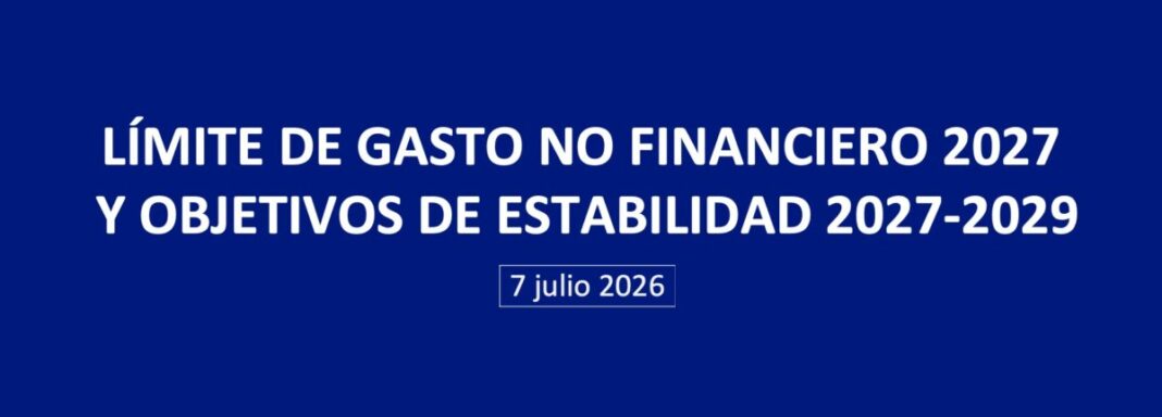 El Gobierno fija en 226.032 millones el techo de gasto para 2027